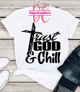 Trust God & chill